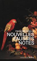 Couverture du livre « Nouvelles fausses notes » de Francois Deblue aux éditions Contemporains