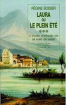 Couverture du livre « Laura ou le plein été T3 » de Regine Boisier aux éditions La Fontaine De Siloe