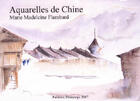 Couverture du livre « Aquarelles de chine » de Marie-Madeleine Flambard aux éditions Siloe