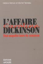 Couverture du livre « L'affaire dickinson » de Tanneau/Hemon aux éditions Apogee