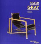 Couverture du livre « Eileen Gray ; catalogue de l'exposition » de Cloe Pitiot aux éditions Centre Pompidou