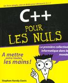 Couverture du livre « C++ Pour Les Nuls » de Stephen-R Davis aux éditions First Interactive