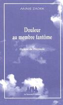 Couverture du livre « Douleur au membre fantôme (figures de Woyzeck) » de Annie Zadek aux éditions Solitaires Intempestifs