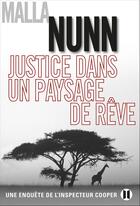 Couverture du livre « Justice dans un paysage de rêve » de Malla Nunn aux éditions Editions Des Deux Terres