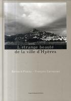 Couverture du livre « L'étrange beauté de la ville d'Hyères » de Bernard Plossu aux éditions Images En Manoeuvres