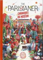 Couverture du livre « The parisianer : chroniques du museum » de Francois Aulas et Camille Aulas aux éditions Mnhn Grand Public