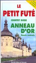 Couverture du livre « Anneau d'or russie centrale 2000, le petit fute (edition 1) - - cartes et photos en couleur » de Collectif Petit Fute aux éditions Le Petit Fute