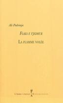 Couverture du livre « La flamme volee » de Ali Podrimja aux éditions L'arbre A Paroles