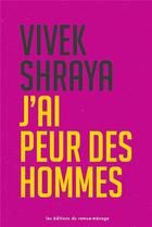 Couverture du livre « J'ai peur des hommes » de Vivek Shraya aux éditions Remue Menage