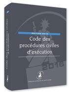 Couverture du livre « Code des procédures civiles d'exécution (216e édition) » de  aux éditions Editions Juridiques Et Techniques