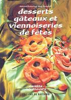 Couverture du livre « Desserts et viennoiseries de fêtes » de Guy Zeissloff et Gerrad Fristch aux éditions Bastberg