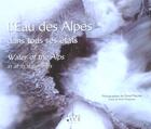 Couverture du livre « Eau des alpes dans tous ses etats (l') » de Mongereau N aux éditions Autre Vue