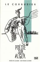 Couverture du livre « Le corbusier poem on algiers » de Le Corbusier aux éditions Hatje Cantz