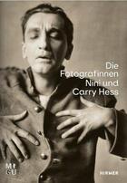 Couverture du livre « Die photografinnen nini und carry hess /allemand » de Hess Carry Nini aux éditions Hirmer