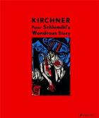 Couverture du livre « Ernst ludwig kirchner: peter schlemihl's wondrous story, 1915 » de Moeller M. Magdalena aux éditions Prestel