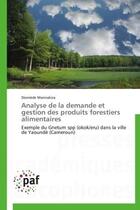 Couverture du livre « Analyse de la demande et gestion des produits forestiers alimentaires » de Diomede Manirakiza aux éditions Presses Academiques Francophones