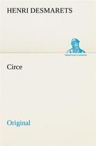 Couverture du livre « Circe » de Desmarets H aux éditions Tredition