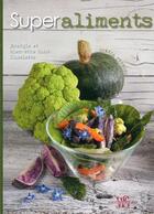 Couverture du livre « Superaliments ; énergie et bien-être dans l'assiette » de Cinzia Trenchi aux éditions White Star