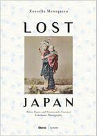 Couverture du livre « Lost japan the photographs of felice beato » de  aux éditions Rizzoli