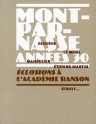 Couverture du livre « Éclosion à l'académie Ranson ; Montparnasse années 30 » de  aux éditions Snoeck