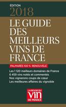 Couverture du livre « Le guide des meilleurs vins de France (édition 2018) » de  aux éditions Revue Du Vin De France