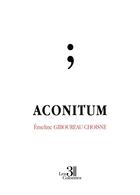 Couverture du livre « Aconitum » de Emeline Giboureau Choisne aux éditions Les Trois Colonnes