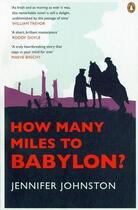 Couverture du livre « How many miles to babylon? » de Jenifer Johnston aux éditions Penguin Books Uk