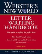 Couverture du livre « Webster's New World Letter Writing Handbook » de Robert Bly aux éditions Houghton Mifflin Harcourt