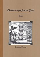 Couverture du livre « Comme un parfum de lune » de Francoise Poupart aux éditions Lulu