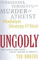 Couverture du livre « UnGodly » de Dracos Ted aux éditions Free Press