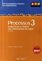 Couverture du livre « LES PROCESSUS 3 ; processus t.3 (2ème partie) ; bts cgo ; livre de l'élève (édition 2007) » de Vachet et Lefevre aux éditions Hachette Education