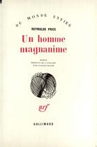 Couverture du livre « Un Homme Magnanime » de Price Reynolds aux éditions Gallimard