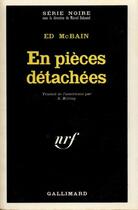 Couverture du livre « En pieces detachees » de Ed Mcbain aux éditions Gallimard