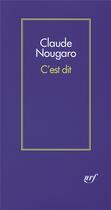 Couverture du livre « C'est dit » de Claude Nougaro aux éditions Gallimard