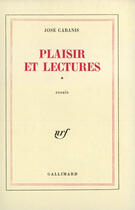 Couverture du livre « Plaisir et lectures - vol01 » de Jose Cabanis aux éditions Gallimard (patrimoine Numerise)