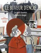 Couverture du livre « Le buveur d'encre - Le petit buveur d'encre rouge » de Eric Sanvoisin et Martin Matje aux éditions Nathan