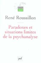 Couverture du livre « PARADOXES ET SITUATIONS LIMITES DE LA PSYCHANALYSE (2e édition) » de René Roussillon aux éditions Puf