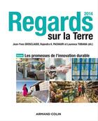 Couverture du livre « Regards sur la Terre (édition 2014) » de Jean-Yves Grosclaude et Rajendra K. Pachauri et Laurence Tubiana aux éditions Armand Colin