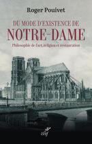 Couverture du livre « Du mode d'existence de Notre-Dame » de Roger Pouivet aux éditions Cerf