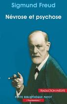 Couverture du livre « Névrose et psychose » de Freud Sigmund aux éditions Editions Payot