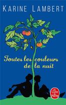 Couverture du livre « Toutes les couleurs de la nuit » de Karine Lambert aux éditions Le Livre De Poche