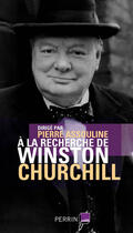 Couverture du livre « À la recherche de Winston Churchill » de Pierre Assouline aux éditions Plon-perrin