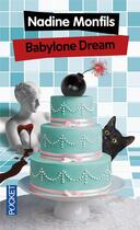 Couverture du livre « Babylone dream » de Nadine Monfils aux éditions Pocket