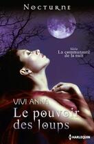 Couverture du livre « Le pouvoir des loups » de Vivi Anna aux éditions Harlequin