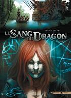 Couverture du livre « Le sang du dragon Tome 10 : Lilith » de Jean-Luc Istin et Stephane Crety aux éditions Soleil