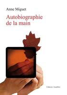 Couverture du livre « Autobiographie de la main » de Miguet aux éditions Amalthee