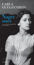 Couverture du livre « Nager nues » de Carla Guelfenbein aux éditions Actes Sud