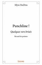 Couverture du livre « Punchline ! » de Myss Stadou aux éditions Edilivre