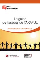 Couverture du livre « L'assurance Takaful » de Valentine Baudoin aux éditions L'argus De L'assurance