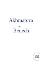 Couverture du livre « Akhmatova » de Sophie Benech aux éditions Bord De L'eau